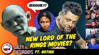 WOW! New Lord Of The Rings Movies ft. Gothix | Salty Saturdays