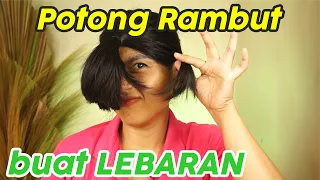 Potong Rambut Sendiri buat LEBARAN | Risa Florendo