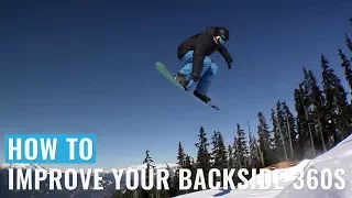 How To Improve Your Backside 360s On A Snowboard