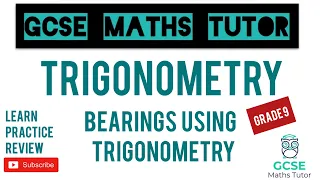 Bearings with Trigonometry | Grade 9 Maths Series | GCSE Maths Tutor