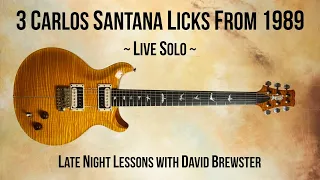 3 Carlos Santana Licks From 1989