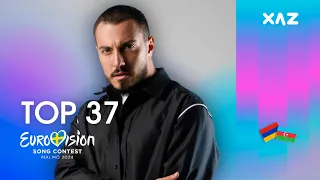 Eurovision 2024: Top 37 - NEW 🇦🇲🇦🇿