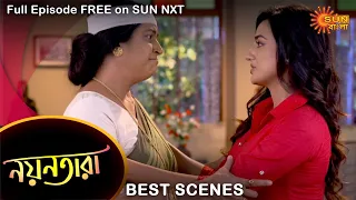 Nayantara - Best Scene | 29 July 2021 | Full Ep FREE on SUN NXT | Sun Bangla Serial