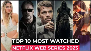 Top 10 Most Watched Netflix Original Shows of 2023 | Best Series | Netflix 2023 Recap
