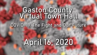 Gaston County Virtual Town Hall April 16, 2020