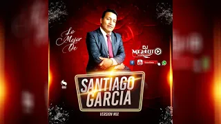 Lo mejor de ✎Santiago Garcia ✎Version Mix  ✎By Dj Miguelito la mejor musica 2021 7