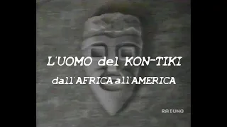L'uomo del Kon-Tiki: dall'Africa all'America