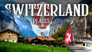 Top 10 Best Places To Visit in Switzerland 2023 - Travel Video 4K