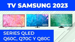 Televisores Samsung QLED 2023 Ep. 2 - series Q60C, Q70C y Q80C comparativa