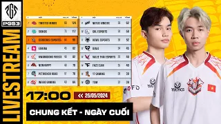 🏆[PGS 3] CHUNG KẾT - NGÀY CUỐI: 🇻🇳 CES, 🇨🇳 PERO, NAVI, 🇰🇷 GEN, TWIS, SQ, FAZE, 🇨🇳 17, 🇰🇷 KDF, EA...