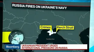 Russian Ships Fire on Ukraine's Navy in Renewal of Tensions