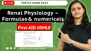 Renal Physiology formulae simplified | Physiology numericals | USMLE First Aid | Dr. Nikita Nanwani