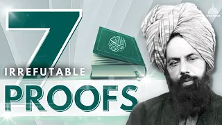 Seven Irrefutable Proofs for Ahmadiyya Islam - FULL VIDEO