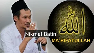 Nikmat Batin MA'RIFATULLAH || Gus Baha