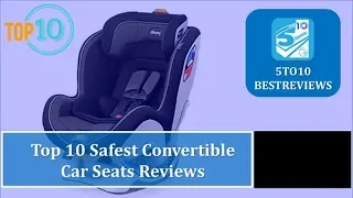 Top 10 Best Convertible Car Seats In 2019 Reviews [5to10BestReviews]