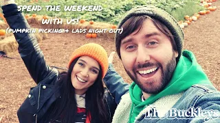 SPEND THE WEEKEND WITH US! (Lads night out + Pumpkin Picking)