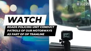 Roads Policing Unit conduct patrols of our motorways as part of OP Tramline
