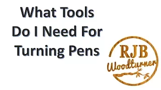 What Tools Do I Need For Turning Pens
