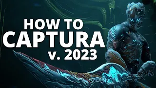 How To Captura v.2023 - Complete Warframe Captura Guide and Tutorial
