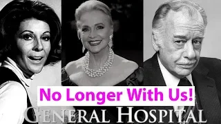 General Hospital Cast Who Died from 1963 to 2019| In Memoriam