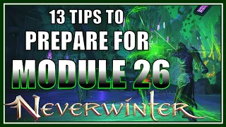 Top 13 Things to Prepare for Module 26! (demonweb pits) The Upcoming Expansion to Neverwinter