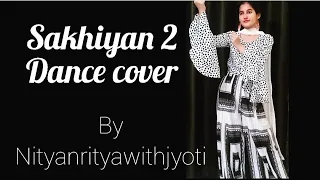 Sakhiyan2.0 dance video | dance cover | akshay Kumar | bell bottom | maninder buttar| dance cover