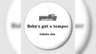 The Prodigy - Baby’s got a temper (tribute mix by [Dj Soundwave])