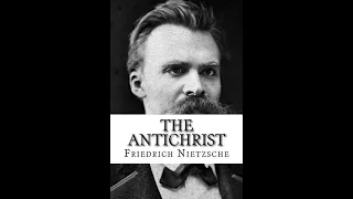 The Antichrist by Friedrich Nietzsche - Complete Audiobook