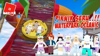 Piknik Seru  bareng NafFidela Squad - WaterPark Oceanic Roblox Indonesia