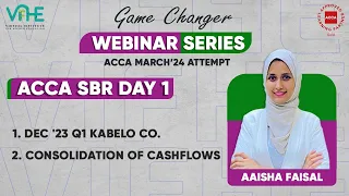 Dec '23 Past Paper Kabelo Co. and Consolidation of Cashflows | ACCA SBR Revision Day 1