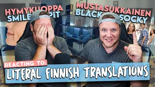 REACTING TO FUNNY LITERAL FINNISH TRANSLATIONS | Part 3