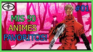 Mis 50 animes favoritos | Del 50 al 41