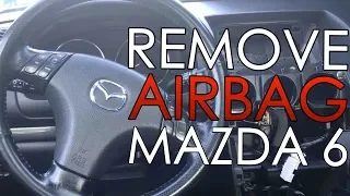 Mazda 6 Driver Airbag Removal