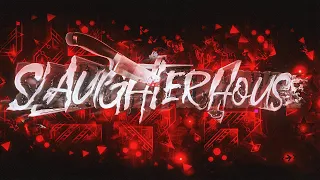 [TOP 5] Slaughterhouse by IcEDCave (Extreme Demon) [360fps]