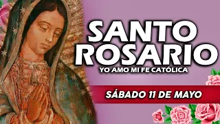 ❤️SANTO ROSARIO DE HOY SÁBADO 11 DE MAYO DE 2024🌷| Rosario | Yo Amo❤️Mi Fe Católica✞