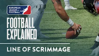 Football Explained | Episode 5 | Line of Scrimmage