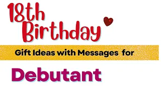 18th Birthday Treasures - Gift Ideas with Messages for DEBUTANT