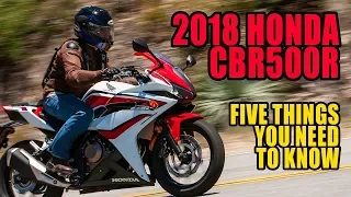 2018 CBR500R: Five Things You Need to Know