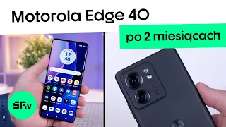 Motorola Edge 40 - Recenzja | Zaskakuje i zawodzi jednocześnie…