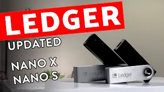Ledger Nano X vs Nano S - UPDATED