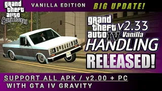 GTA IV HANDLING v2.33 WITH GTA IV GRAVITY RELEASED! - VANILLA VEHICLES HANDLING - GTA SA