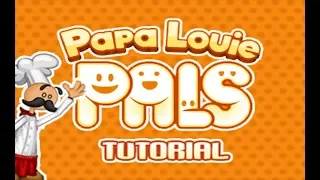 Papa Louie Pals - Tutorial