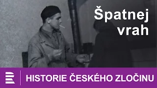 Historie českého zločinu: Špatnej vrah