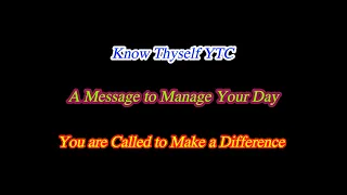 A Message Manage Your Day 70 - July 30, 2021 - You are Called to Make a Difference