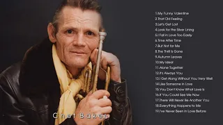 Chet Baker Greatest Hits Full Album - Chet Baker Best Songs of All Time