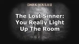 Dark Souls 2: How to Kill the Lost Sinner (the easy way)