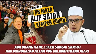 Respond Dr MAZA Isu Alif Satar Kempen Subuh