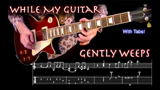 While My Guitar Gently Weeps | Lead Guitar Cover w Tabs | Eric Clapton's Lucy