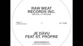 Je Dàvu feat St. Propre - Disco2Disco (Latin Space Dub Edit)