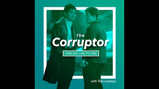 The Corruptor w/ Tom Lorenzo Preview